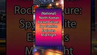 North Korean Rocket Failure: Spy Satellite Explodes Mid-Flight