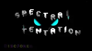Spectral Tentation by DiscJoker and more, beaten by Sashozz