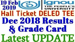 IGNOU Dec 2018 Results Update with Grade Card & Hall ticket By TIPS GURU
