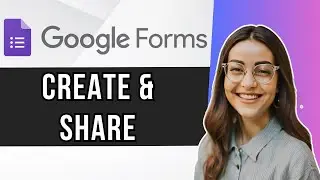 How To Create Google Forms & Get The Link To Share A Google Form (2025)