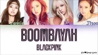 BLACKPINK – BOOMBAYAH (붐바야) [Color Coded Lyrics] (ENG/ROM/HAN)