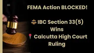 IBC Overrides FEMA | Calcutta HC on Section 33(5) Moratorium | Anup Kumar Singh Judgment Explained