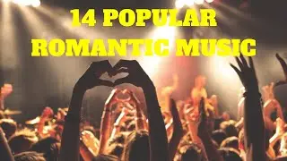 14 Popular Pop Romantic Music (Instrumental)