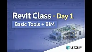 Revit MEP Class &ndash; Day 1 | Basic Tools & BIM Introduction