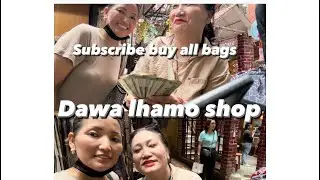 24/8/2024 Shopping 🛍️ 🛍️ // dawa Lhamo shop// Tibetan vlogger::