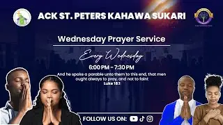 Prayer Service - ACK St. Peters Church Kahawa Sukari | 14th January 2025 - 6PM🔔