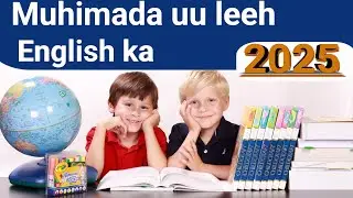 Muhimada uu leeh English ka hadii aad barato maxaa faa,idee muuqaalkaan daawo