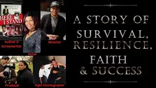 A Story of Survival, Resilience, Faith & Success