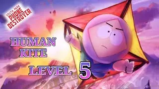 Gameplay Human Kite Level 5 | South Park Phone Destroyer