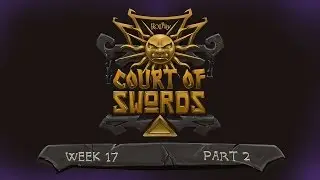 RollPlay - Court of Swords - S2 - Week 17, Part 2
