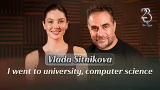 Vlada Sitnikova: I went to computer science university    don't you know !