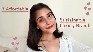 3 Affordable Sustainable Indian Luxury Brands