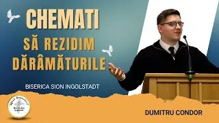 Chemati să rezidim dărâmaturile - Dumitru Contor