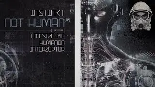Instinkt & Humanon - Not Human