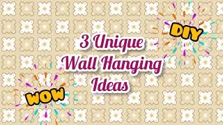 3 Unique Wall Hanging Ideas | Easy Wall Mate |DIY Wall Decor | Quick Paper Craft For Home Decoration
