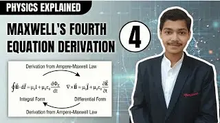 Maxwell 4th Equation Derivation in Easy steps | Engineering Physics 
