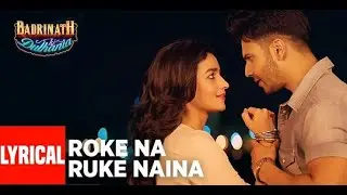 Rokea na rukea naina |arijit Singh |Amaal malik |Badrinath ke dulhania |cover sanju pandit