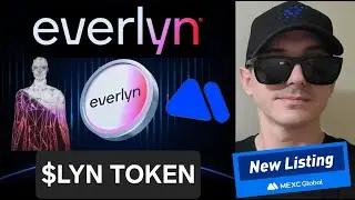 $LYN - криптомонета EVERLYN AI TOKEN КАК КУПИТЬ LYN MEXC GLOBAL AGENTS БЛОКЧЕЙН TGE ПРОТОКОЛ WEB3