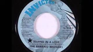 Barrino Brothers ...   Trapped in a love .   1971.