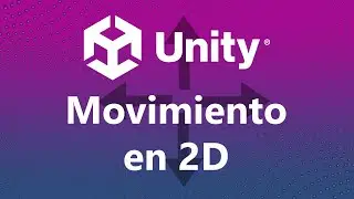 Unity Primer Script de Movimiento en 2D en 4 direcciones