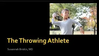 Friday Sports Medicine Fellows Lecture   - The throwing athlete