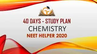 Chemistry NEET 2020 40 days plan