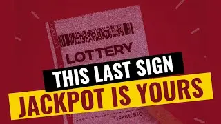 The Last Sign Before You Win the Lottery Jackpot | Don&rsquo;t Ignore This Message