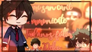 Komi can't communicate characters react to Tadano's future self as Deku//Mha x Komi san