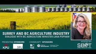 Dialogue with BC Agriculture Minister Lana Popham