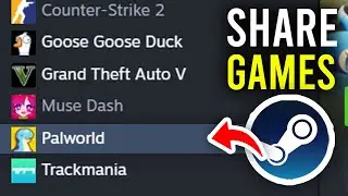 How To Share Games In Steam - Full Guide