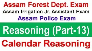 Reasoning Class-13| Assam Forest Dept. Exam/Assam Irrigation Jr. Assistant Exam/Assam Police Exam