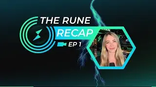 The Rune Recap Episode 1 - June 3, 2024