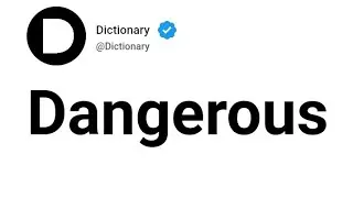 Dangerous Meaning In English