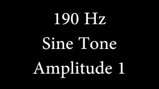 190 Hz Sine Tone Amplitude 1