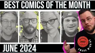 Best Comics of June 2024 - Monthly Comic Book Review