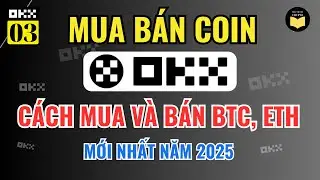 OKX 03: How to Buy and Sell BTC, ETH on OKX Exchange Latest 2025 | Spot Trading Guide for Newbies