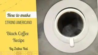Black coffee banane ka tarika | Espresso | Black Coffee for Weight Loss By Zaika Kai | Black Coffee