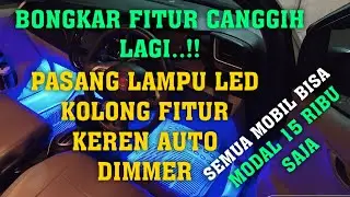 LAMPU KOLONG MOBIL FITUR CANGGIH AUTO DIMMER