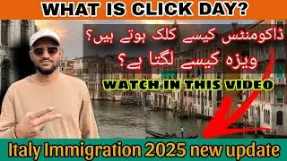Click day kya ha?|🇮🇹Italy ky document click kesy hoty|🇮🇹Italy visa new update 2025