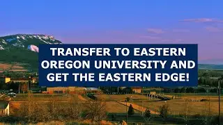 Transfer to Eastern Oregon University