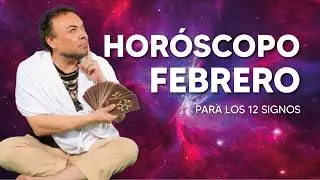 HOR&Oacute;SCOPO FEBRERO 2026 | Signo por signo | Tarot GERARDO TELLER