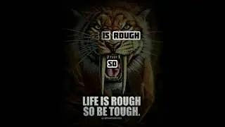life is rough so be the more tough than now #shorts #rough #tough
