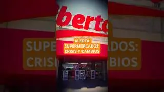 ESE PERIODISTA - SUPERMERCADOS: CRISIS Y CAMBIOS
