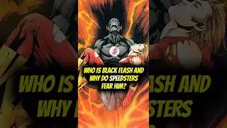 Who&rsquo;s the Black Flash, and why does every Flash fear him? 😱