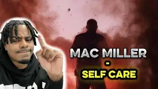 First Time Listening To Him | Mac Miller- Self Care (REACTION!!!)