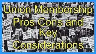 Union Membership Pros Cons and Key Considerations