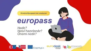 Europass CV nedir? Europass CV nasıl oluşturulur?