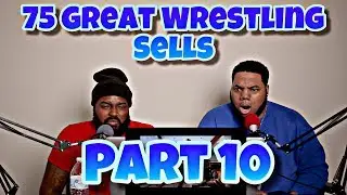 75 Great Wrestling Sells - Pt. 10 (Oversells, Realistic Sells, ETC.) (TRY NOT TO LAUGH)