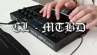 MTBD by CL - 2NE1(Beats Remake)