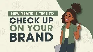 Auditing Your Brand: How to Evaluate and Refresh Your Brand for the New Year